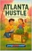 Atlanta Hustle: From Dirt t...