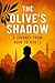 The Olives Shadow : A Journ...