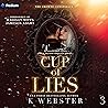 Cup of Lies: The Crowne Conspiracy, Book 3