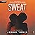 Sweat: Like Teammates, Book 1