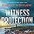 Witness Protection: A Legal Suspense Novel
