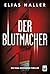 Der Blutmacher (Ein Tara-Kronberg-Thriller 3) (German Edition)