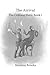 The Arrival: The Centaur He...