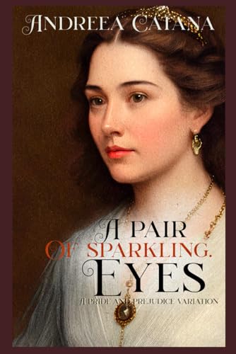 A Pair of Sparkling Eyes: A Pride and Prejudice Variation (Paperback)