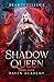 Shadow Queen: Raven Academy
