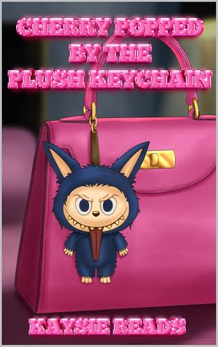 Cherry Popped by the Plush Keychain (Kindle Edition)