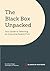 The Black Box Unpacked: Your Guide to Selecting an Executive Search Firm