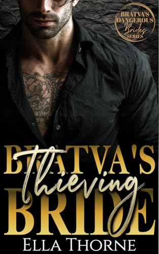 Bratva's Thieving Bride (Bratva's Dangerous Brides, #4)