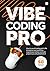 Vibe Coding Pro by Codapress Publishing