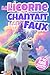 La Licorne chantait faux: A...