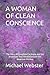 A WOMAN OF CLEAN CONSCIENCE...