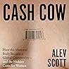 Cash Cow: How the...