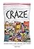 CRAZE: An Insider Account o...