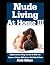 Nude Living At Home III: Or...