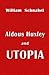 Aldous Huxley and Utopia