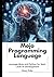 Mojo Programming Language: Leverage Mojo and Python for Next-Level AI Development