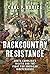 Backcountry Resistance: South Carolina's Militia and the Fight for American Independence