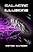 Galactic Illusions