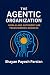 The Age of Agentic Organiza...