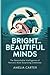 Bright and Beautiful Minds:...