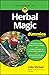 Herbal Magic For Dummies