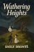 Wuthering Heights: Illustrated Book by Emily Brontë