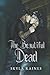 The Beautiful Dead (The Darkness Within #1)