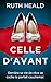 Celle d'avant: Un thriller psychologique impossible à lâcher (French Edition)