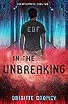 In the Unbreaking (The Aftermath Book 2)