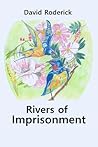 Rivers of Imprisonment: An Introduction to Political Economy