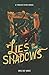 Lies in the Shadows: A twel...