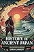 History of Ancient Japan: M...
