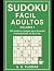 Sudoku Fácil para Adultos –...