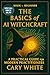 The Basics of AI Witchcraft...