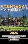 Montana Travel Gu...