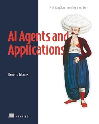 AI Agents and Applications: With LangChain, LangGraph, and MCP