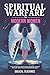 Spiritual Warfare for Modern Women by Biblical Teachings Spiritual Warfare for Modern Women by Biblical Teachings