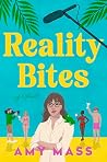 Reality Bites: A ...