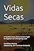Vidas Secas: A Timeless Story of One Family's Fight for Dignity in an Unforgiving Land