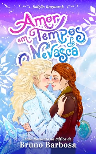 Amor Em Tempos de Nevasca - Edição Ragnarok (Portuguese Edition)