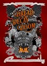 Of Dread, Decay, ...