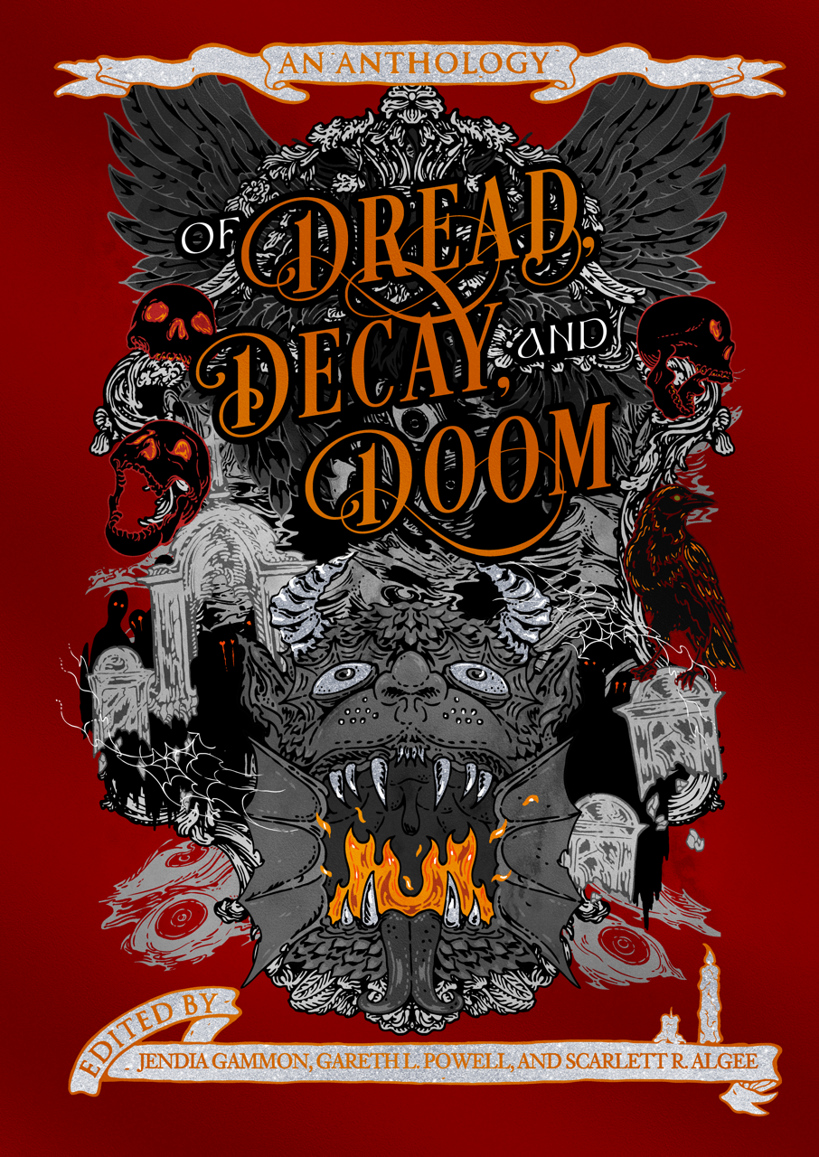 Of Dread, Decay, and Doom: An Anthology
