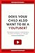 Does Your Son Also Wanto to...