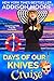 Days of Our Knives Cruise by Addison Moore Days of Our Knives Cruise by Addison Moore