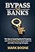 Bypass the Banks: The Key t...