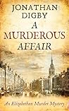 A MURDEROUS AFFAIR a gripping Elizabethan historical murder mystery