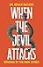 When the Devil Attacks: Win...