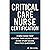 CRITICAL CARE NURSE CERTIFICATION THE COMPLETE STUDY AND SUCC... by P.  Davis