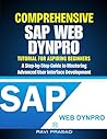 Comprehensive SAP Web Dynpro Tutorial for Aspiring Beginners: A Step-by-Step Guide to Mastering Advanced User Interface Development