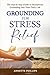 Grounding For Stress Relief...
